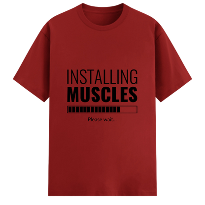 "Installing Muscles" Graphic T-Shirt – Premium Cotton Stretch Edition