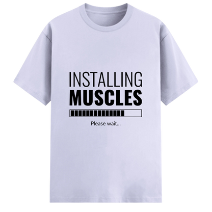"Installing Muscles" Graphic T-Shirt – Premium Cotton Stretch Edition