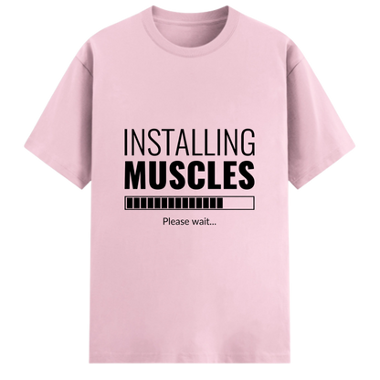 "Installing Muscles" Graphic T-Shirt – Premium Cotton Stretch Edition